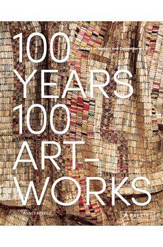100 Years, 100 Artworks (Hardcover Book)