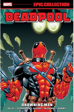 Deadpool Epic Collection Graphic Novel Volume 3 Drowning Man