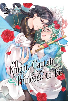 Knight Captain is the New Princess-To-Be Manga Volume 2