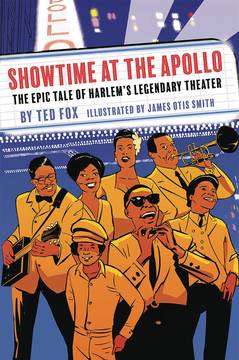 Showtime At Apollo Epic Tale Harlems Legendary Theater Graphic Novel