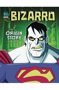 DC Super Villains Origins Young Reader Graphic Novel #4 Bizarro