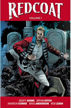 Redcoat Graphic Novel Volume 1 Bryan Hitch & Brad Anderson Cover