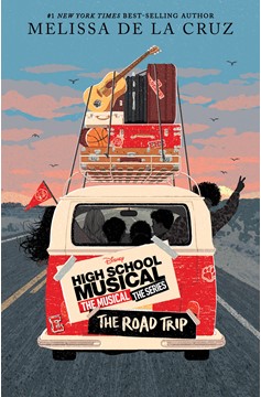 High School Musical: The Musical: The Series: The Road Trip (Hardcover Book)