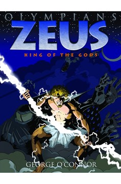 Olympians Graphic Novel Volume 1 Zeus King of the Gods