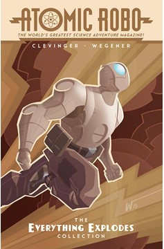 Atomic Robo Graphic Novel Everything Explodes Collection