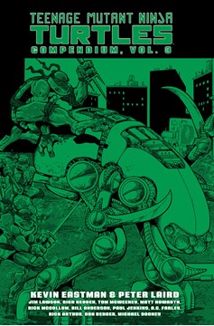 Teenage Mutant Ninja Turtles Compendium Omnibus Hardcover Volume 3