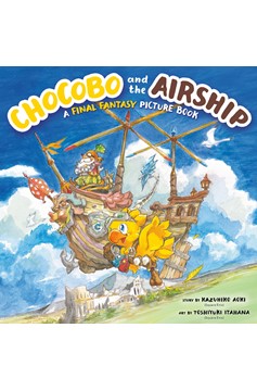 Chocobo and the Airship - A Final Fantasy Picture Book