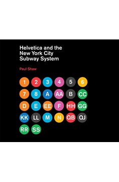 Helvetica and the New York City Subway System (Hardcover Book)