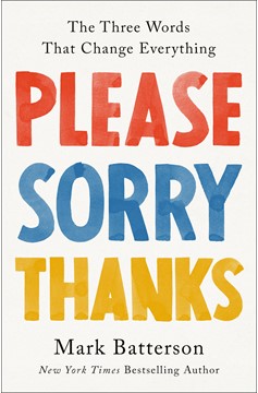 Please, Sorry, Thanks (Hardcover Book)