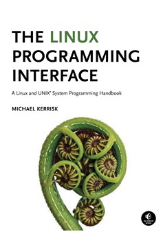 The Linux Programming Interface (Hardcover Book)