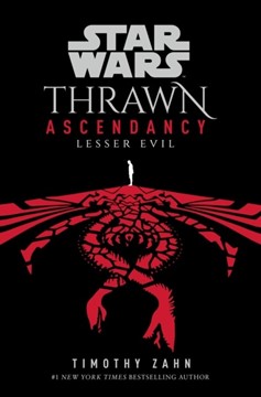 Star Wars Thrawn Ascendancy - (Book 3 - Lesser Evil) Paperback