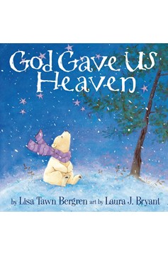 God Gave Us Heaven (Hardcover Book)