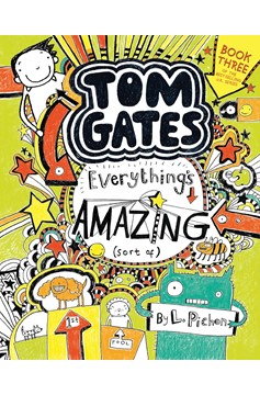 Tom Gates Everything's Amazing, Sort of (Paperback)