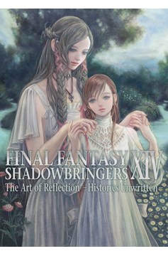 Final Fantasy XIV Shadowbringers -- The Art of Reflection -Histories Unwritten-