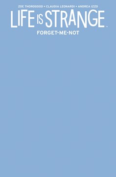 Life Is Strange Forget Me Not #1 Cover E Blank Sketch (Mature) (Of 4)