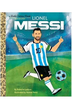 Lionel Messi A Little Golden Book Biography