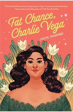 Fat Chance, Charlie Vega (Hardcover Book)