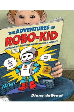 Adventures of Robo Kid Hardcover
