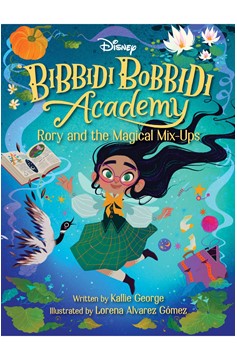 Bibbidi Bobbidi Academy: Rory And The Magical Mix-Ups Trade Paperback