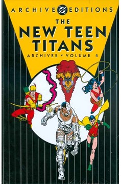 New Teen Titans Archives Hardcover Volume 4