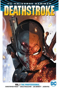 Deathstroke Graphic Novel Volume 1 The Professional (Rebirth)