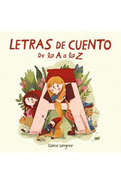 Letras De Cuento De La A A La Z / Story Letters From A To Z (Hardcover Book)