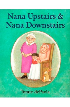 Nana Upstairs And Nana Downstairs (Hardcover Book)