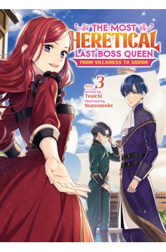 The Most Heretical Last Boss Queen: From Villainess to Savior (Light Novel) Volume 3