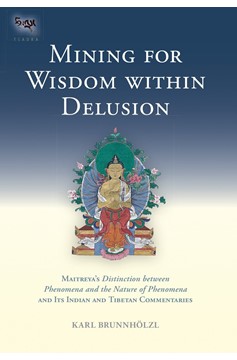 Mining for Wisdom Within Delusion (Hardcover Book)