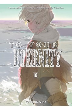 To Your Eternity Manga Volume 18