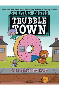 Trubble Town Young Reader Graphic Novel #1 Squirrels Do Bad