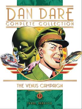 Dan Dare Complete Collection Hardcover Volume 1 Venus Campaign