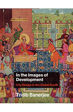 In The Images Of Development (Hardcover Book)