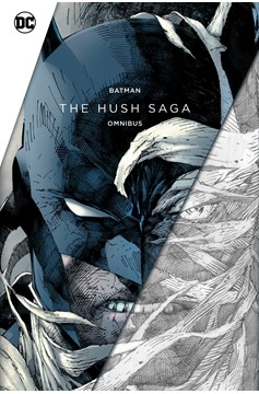 Batman The Hush Saga Omnibus Hardcover