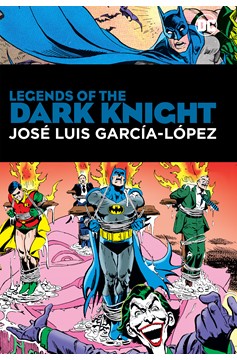 Legends of the Dark Knight Jose Luis Garcia Lopez Hardcover