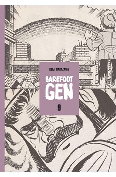 Barefoot Gen Hardcover Volume 9 Breaking Down Borders (Mature)