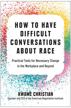 How To Have Difficult Conversations About Race (Hardcover Book)