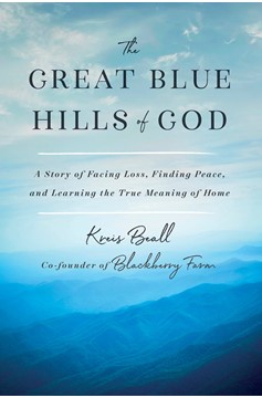 The Great Blue Hills Of God (Hardcover Book)