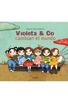 Violeta & Co. Cambian El Mundo / Violet & Co. Change The World (Hardcover Book)