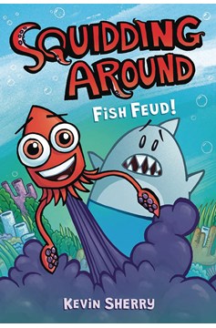 Squidding Around Graphic Novel Volume 1 Fish Feud