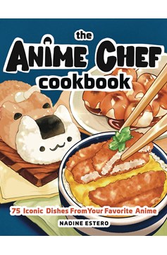 Anime Chef Cookbook 75 Iconic Dishes Favorite Anime Hardcover