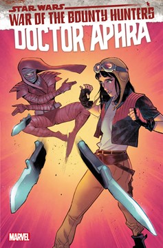 Star Wars: Doctor Aphra #15 War of the Bounty Hunters (2020)