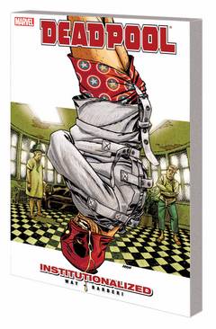 Deadpool Graphic Novel Volume 9 Institutionalized