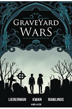 Graveyard Wars Hardcover Graphic Novel Volume 1