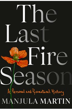 The Last Fire Season (Hardcover Book)