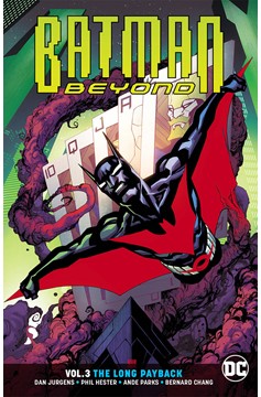 Batman Beyond Graphic Novel Volume 3 the Long Payback Rebirth