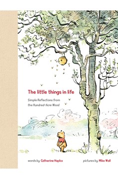 Winnie The Pooh: The Little Things In Life (Hardcover Book)