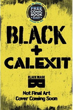FCBD 2021 Black Calexit Special