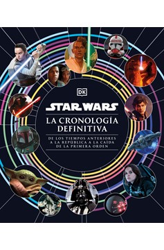 Star Wars La Cronología Definitiva (Star Wars Timelines) (Hardcover Book)
