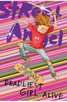 Street Angel Deadliest Girl Alive Graphic Novel